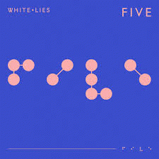 White Lies : Five White Lies : Five